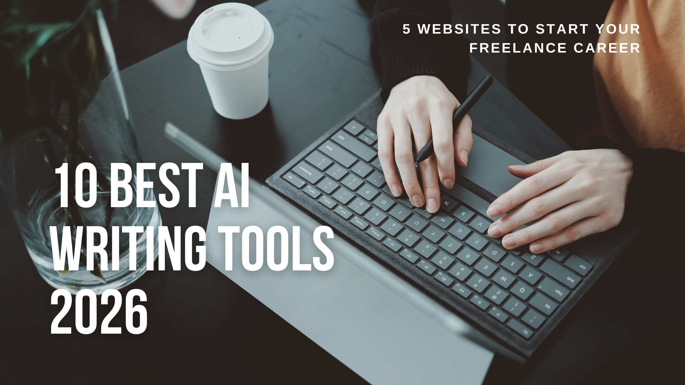 best-ai-writing-tools-2026