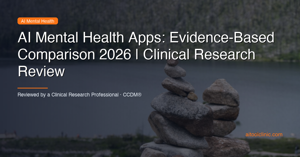 AI Mental Health Apps: Evidence-Based Comparison 2026 | Clinical Research Review