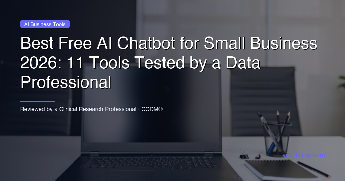 Best Free AI Chatbot for Small Business 2026: 11 Tools Tested by a Data Professional