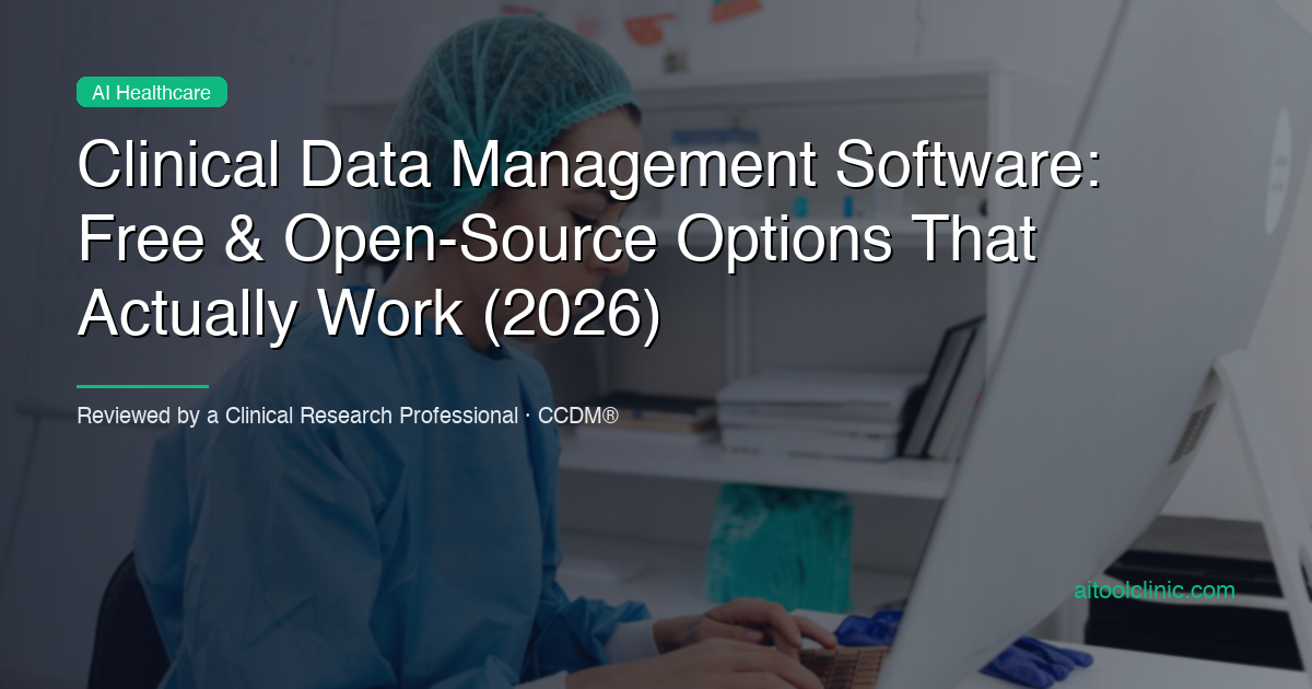 Clinical Data Management Software: Free & Open-Source Options That Actually Work (2026)