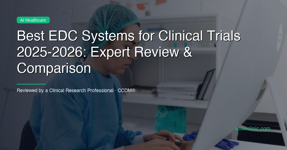 Best EDC Systems for Clinical Trials 2025-2026: Expert Review & Comparison